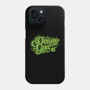 Poison Girl (Toxic GF) Phone Case