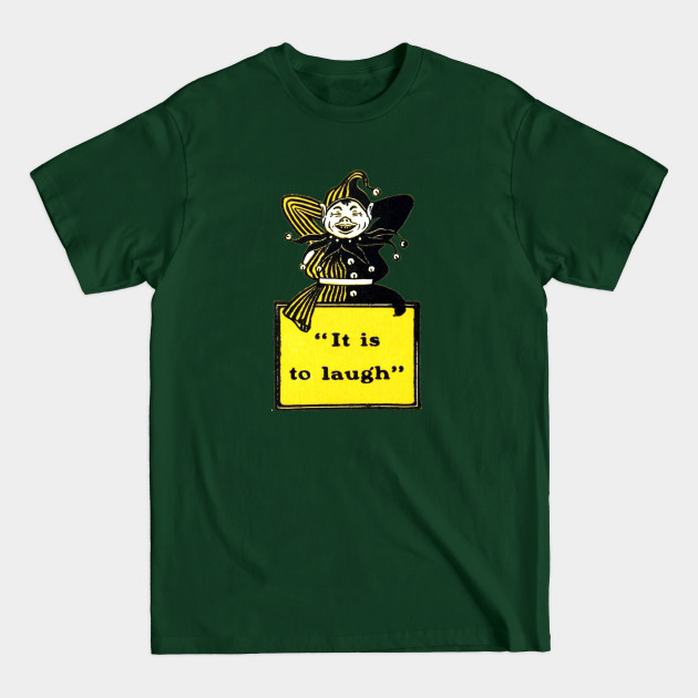 Discover It Is To Laugh - Old Fashioned Style - T-Shirt