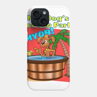 Mad Dog's Hot Tub Party Phone Case