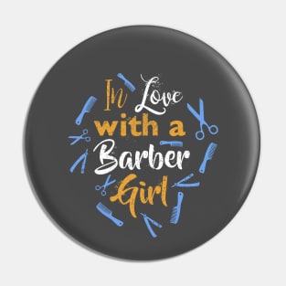 In love with a Barber Girl Pin