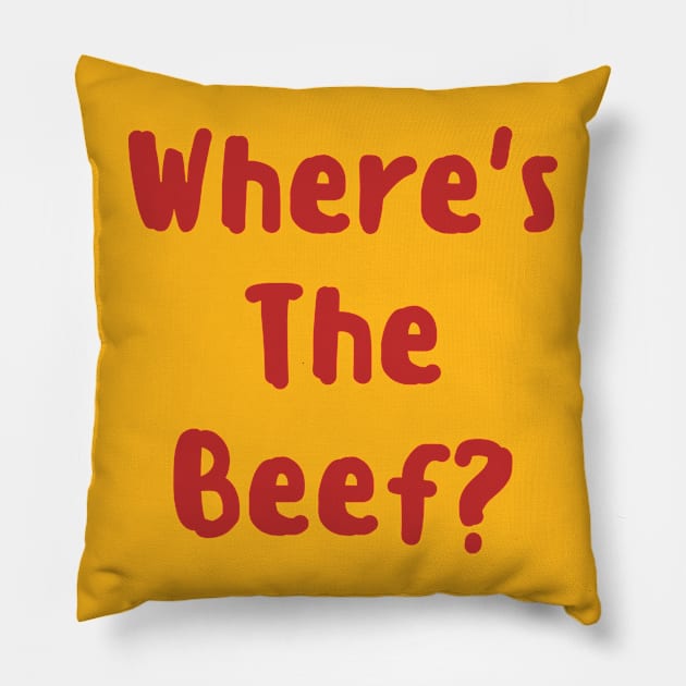 Where's the Beef? Pillow by Davidsmith