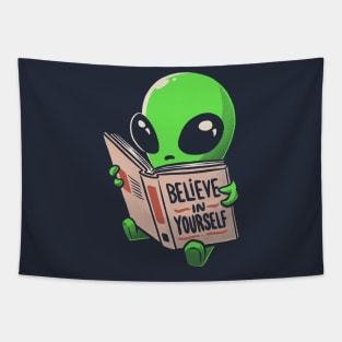 Believe in Yourself Funny Book Alien Tapestry