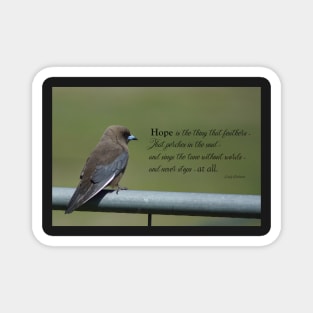 Hope is the thing with feathers... Magnet