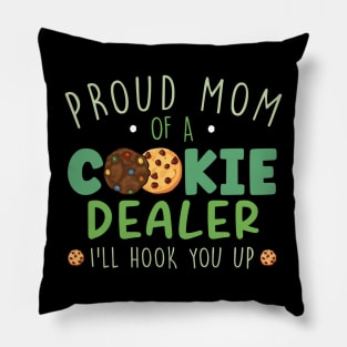 Proud Mom Of A Cookie Dealer Pillow