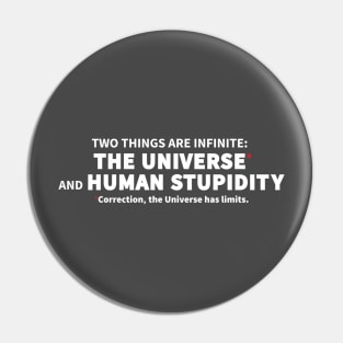 Two Things That Are Infinite (Variant) Pin