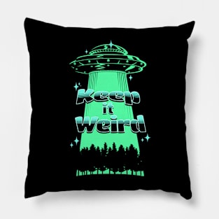 Keep it Weird UFO 2 Pillow