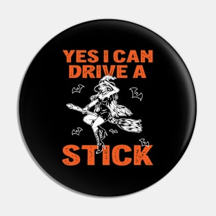 Halloween - Yes I Can Drive A Stick Pin