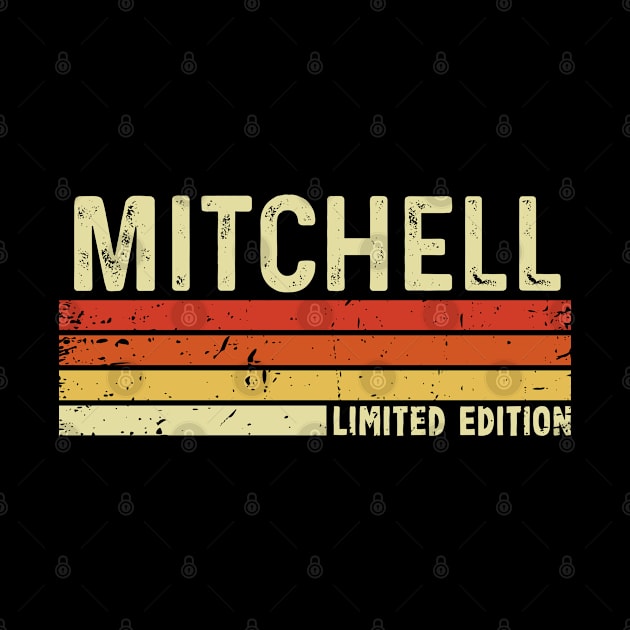 Mitchell First Name Vintage Retro Gift For Mitchell by CoolDesignsDz