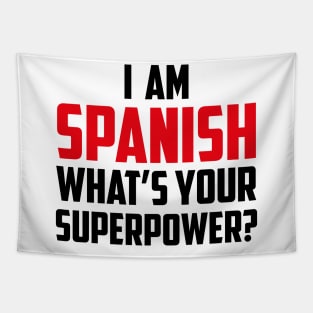 I am Spanish What's Your Superpower Black Tapestry