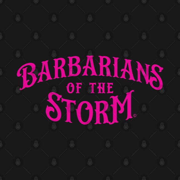 Barbarians of the Storm logo - Pink by Rob_DMC