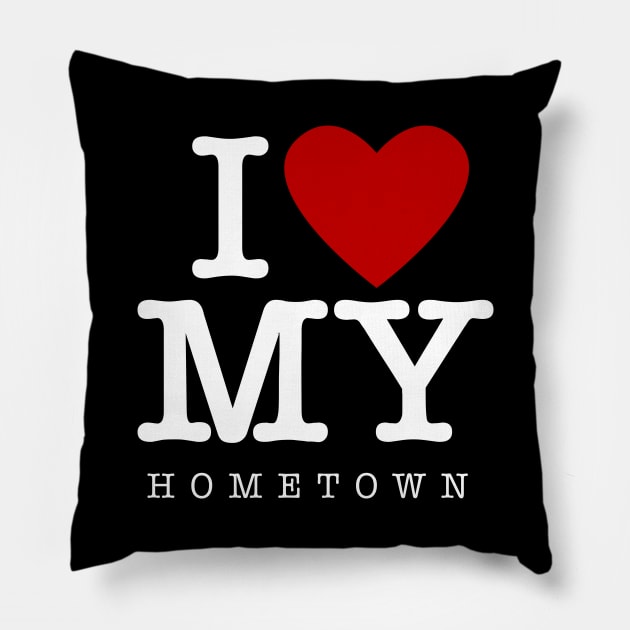 I Love My Hometown Pillow by Barn Shirt USA