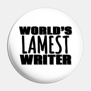 World's Lamest Writer Pin