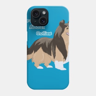 Crazy About Collies Phone Case