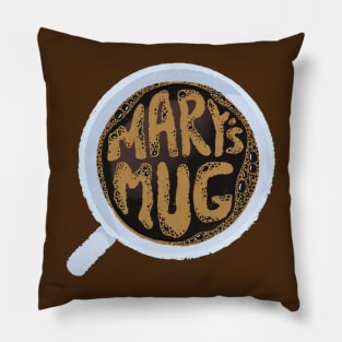 Mary's Mug Pillow