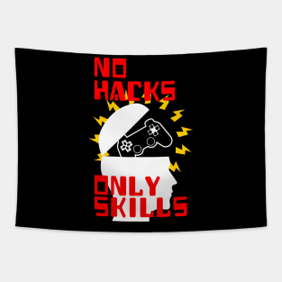 No Hacks, Only Skills Tapestry