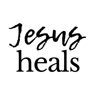 Jesus Heals T-Shirt