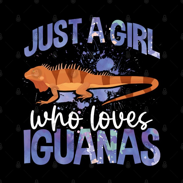 Just A Girl Who Loves Iguanas Reptiles by Caskara