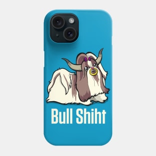 Bull Shiht Phone Case