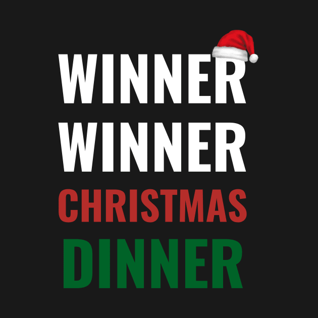 Winner Winner Christmas Dinner Xmas Holidays by fromherotozero