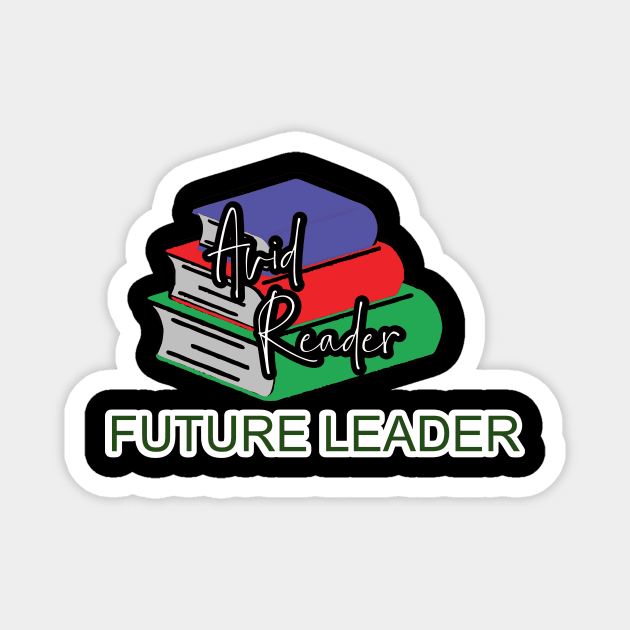 Avid Reader, Future Leader Magnet by Cargoprints