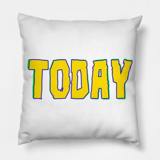 Today Pillow