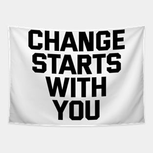 Change Starts With You Tapestry