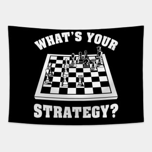 What's your strategy? Funny Chess gift Tapestry