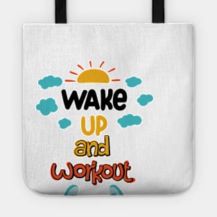 Wake Up And Work Out Tote