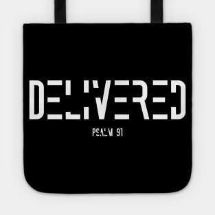 Delivered - Psalm 91 - Bible Scripture - Christian Quotes Tote