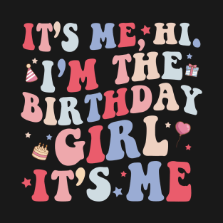 Funny I'm the birthday Girl Cute birthday Party Girls T-Shirt