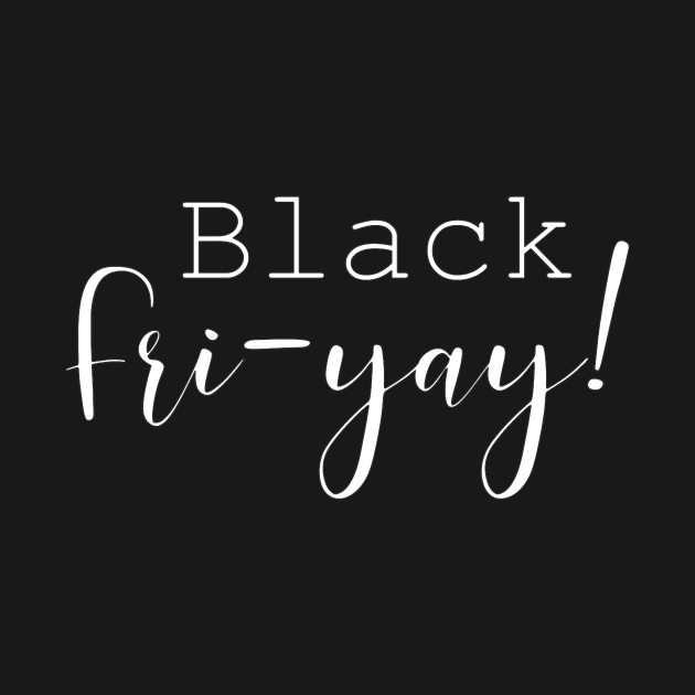 Black Fri-Yay! by LucyMacDesigns