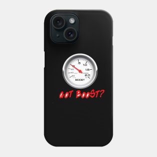 Got Boost 03 Phone Case