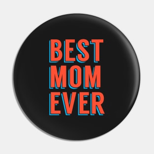 Best mom ever, word art, text design Pin