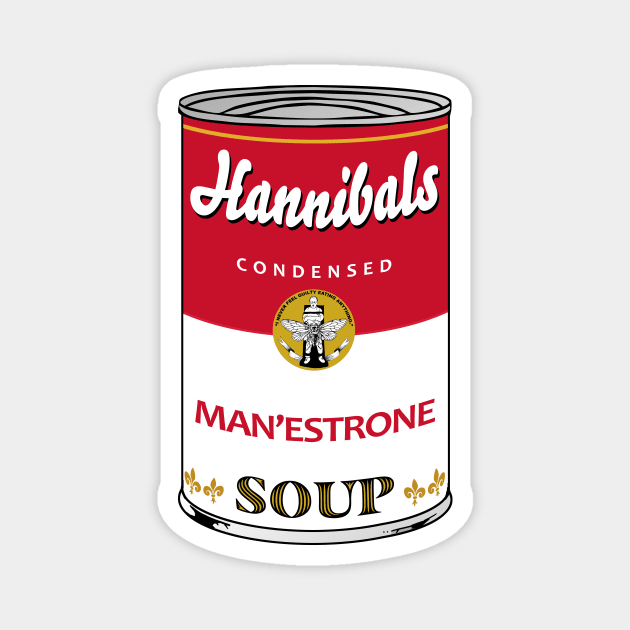 Hannibals Man'estrone Soup Magnet by Harley Warren