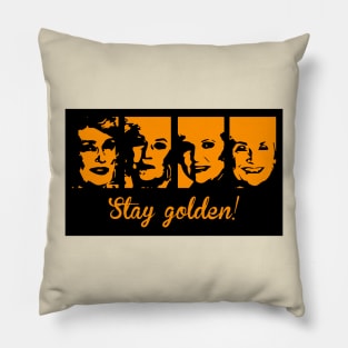 Stay Golden Pillow