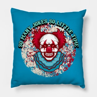 So Many Jokes So Little Time Pillow