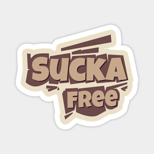 Sucka Free // Vintage Magnet