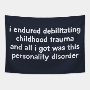 Personality Disorder Humor Quote Tapestry