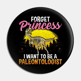 Cute Forget Princess I Want To Be A Paleontologist Pin