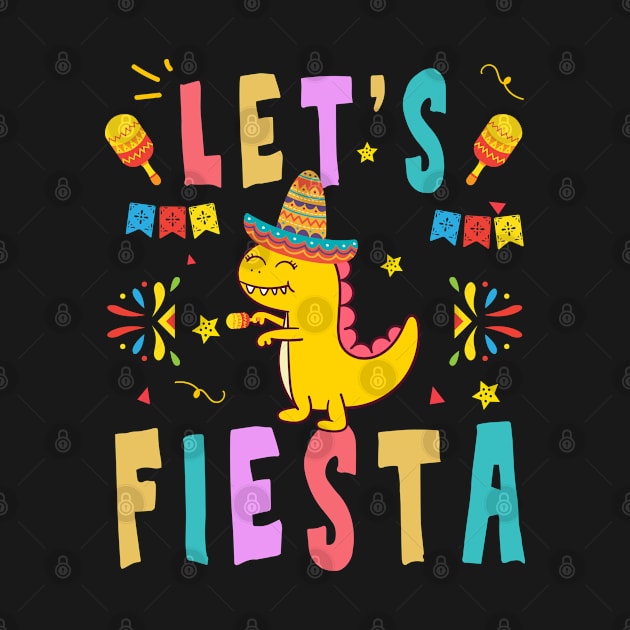 Cinco De Mayo Shirt Let's Fiesta Mexican MamaSaurus Party by kaza191