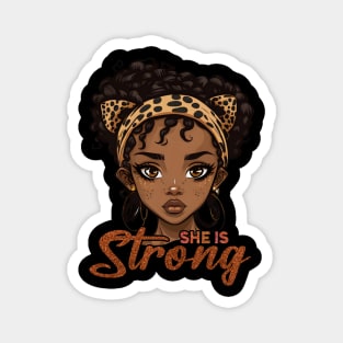 She is Strong, Black Girl, Black Queen, Black Woman, Black History Magnet