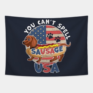 You Can't Spell Sausage Without USA 4th July Dachshund Dog Tapestry