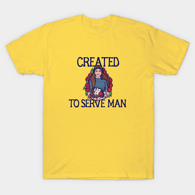 To serve Man - Feminist - T-Shirt