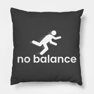 No Balance Pillow