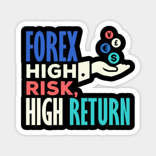 Forex High Risk High Return Magnet