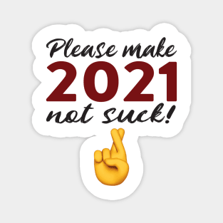 New Year 2020 to 2021 Funny Magnet