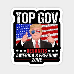 Trump Top Gov Desantis America's Freedom Zone Magnet