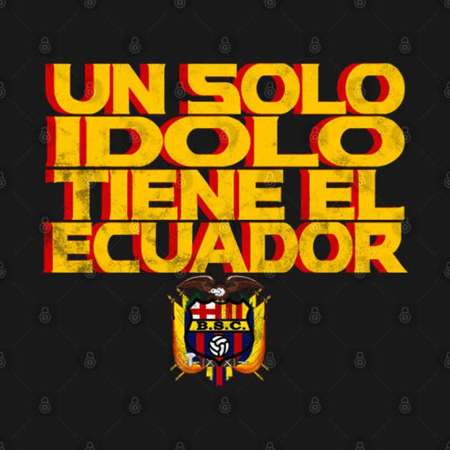 Barcelona Sporting Club, Un Solo Idolo tiene el Ecuador by laverdeden