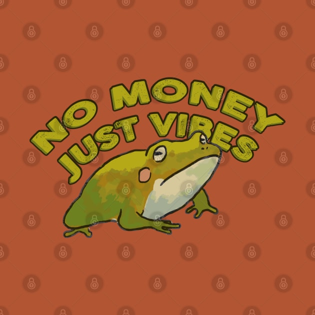 no money just vibes by remerasnerds