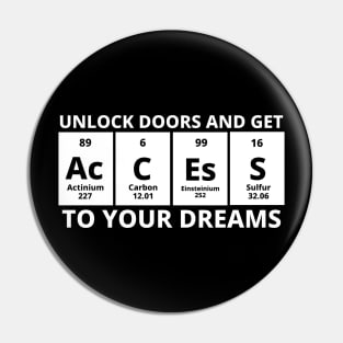 Unlock Doors And Get Access To Your Dreams Pin